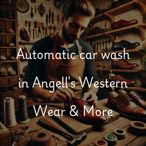 Automatic car wash in Angell's Western Wear & More