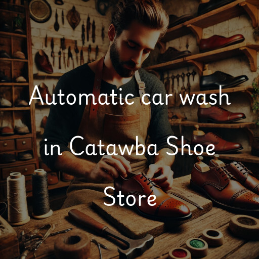 Automatic car wash in Catawba Shoe Store