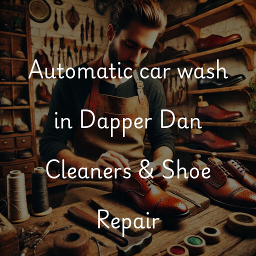 Automatic car wash in Dapper Dan Cleaners & Shoe Repair