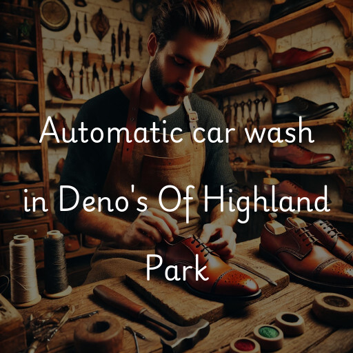 Automatic car wash in Deno's Of Highland Park