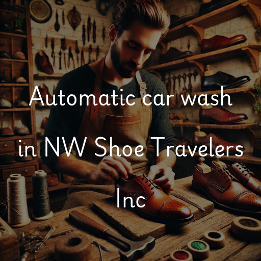 Automatic car wash in NW Shoe Travelers Inc