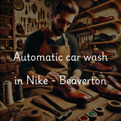 Automatic car wash in Nike - Beaverton