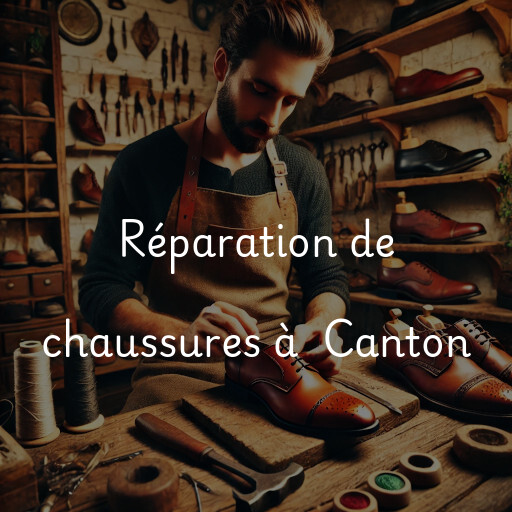 Réparation de chaussures à Canton