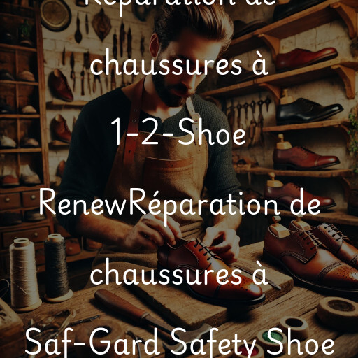 Réparation de chaussures à