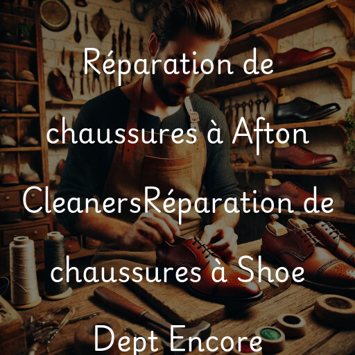 Réparation de chaussures à