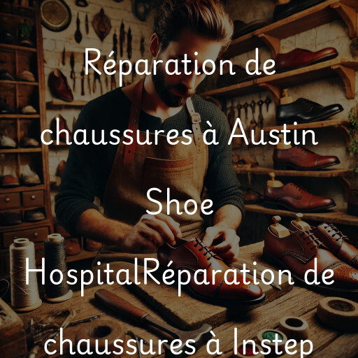 Réparation de chaussures à