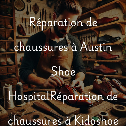 Réparation de chaussures à