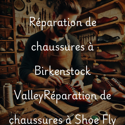 Réparation de chaussures à