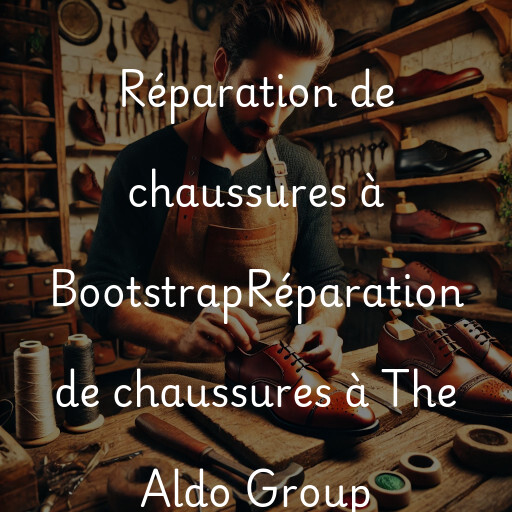 Réparation de chaussures à