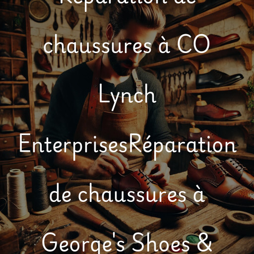 Réparation de chaussures à