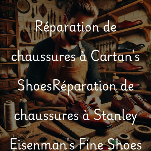 Réparation de chaussures à