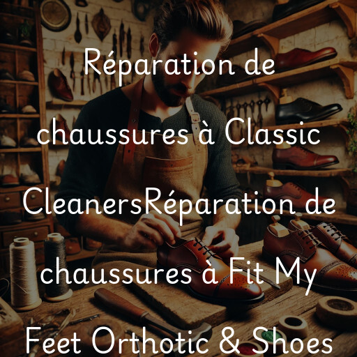 Réparation de chaussures à