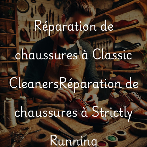 Réparation de chaussures à