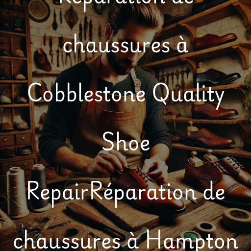 Réparation de chaussures à