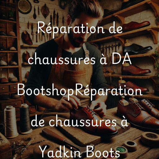 Réparation de chaussures à