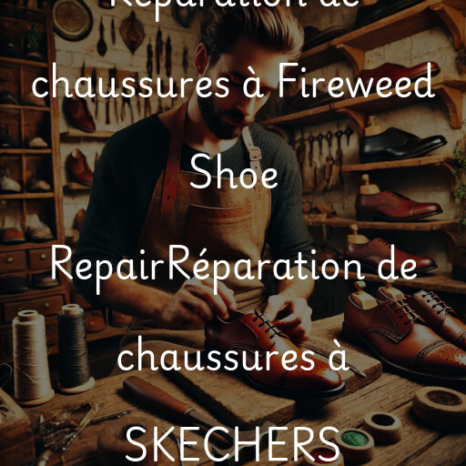 Réparation de chaussures à