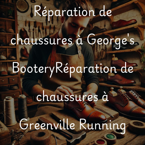 Réparation de chaussures à