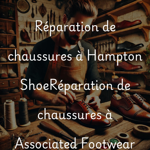 Réparation de chaussures à