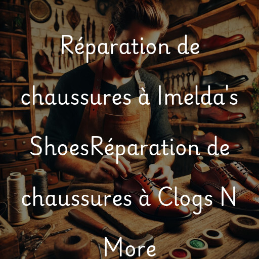 Réparation de chaussures à