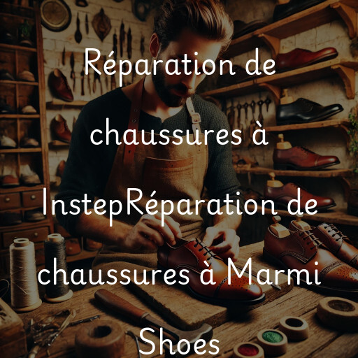 Réparation de chaussures à