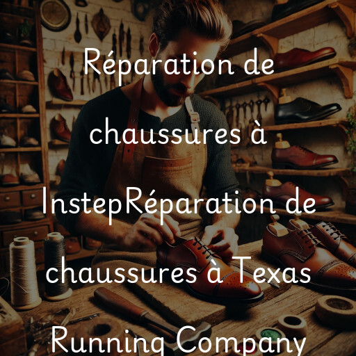 Réparation de chaussures à