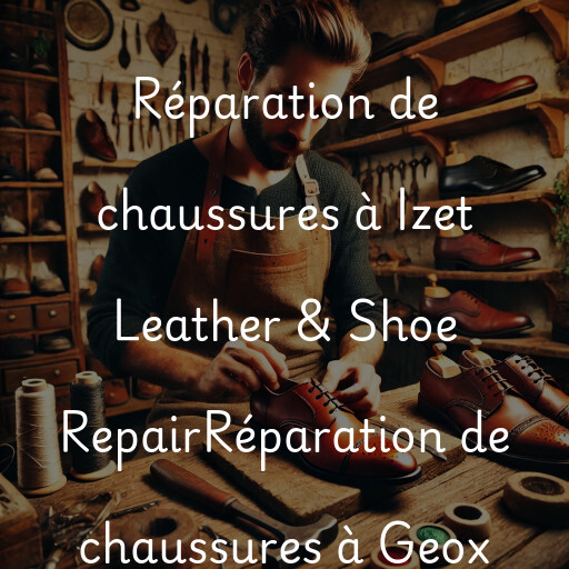 Réparation de chaussures à