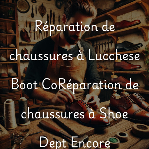 Réparation de chaussures à