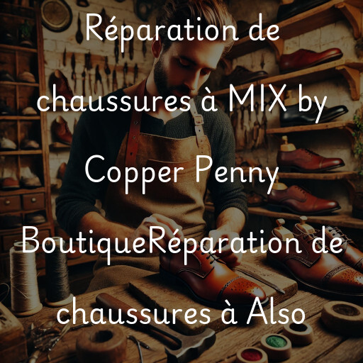 Réparation de chaussures à