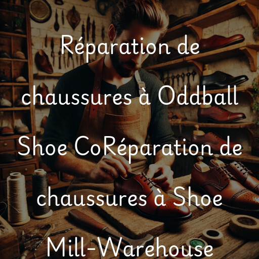 Réparation de chaussures à