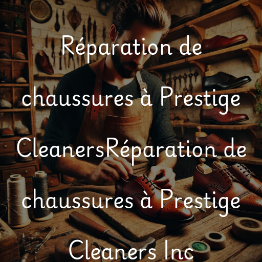 Réparation de chaussures à