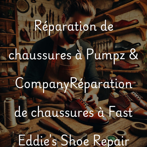 Réparation de chaussures à