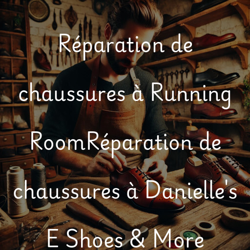 Réparation de chaussures à