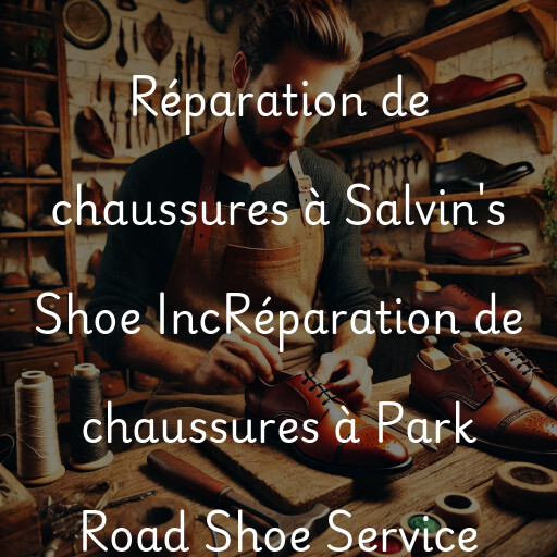 Réparation de chaussures à