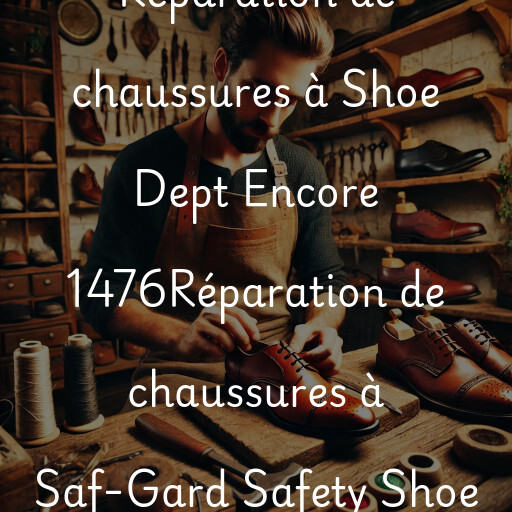 Réparation de chaussures à