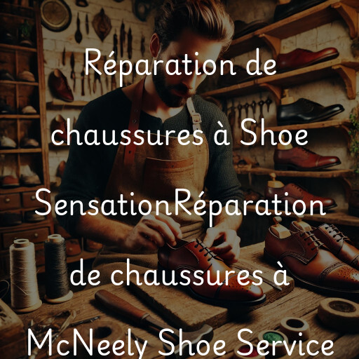 Réparation de chaussures à