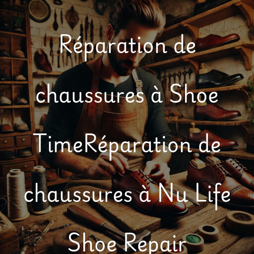 Réparation de chaussures à