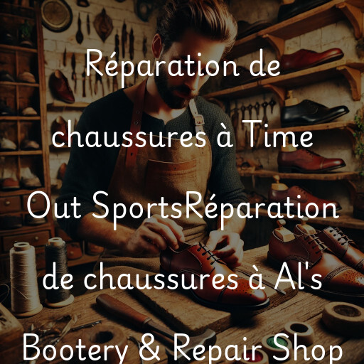 Réparation de chaussures à