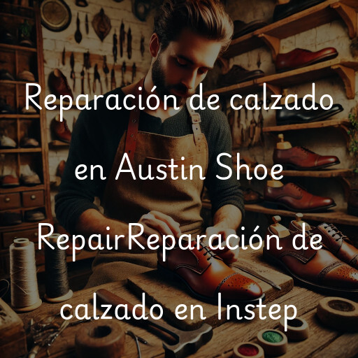 Reparación de calzado en