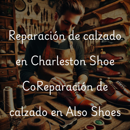 Reparación de calzado en