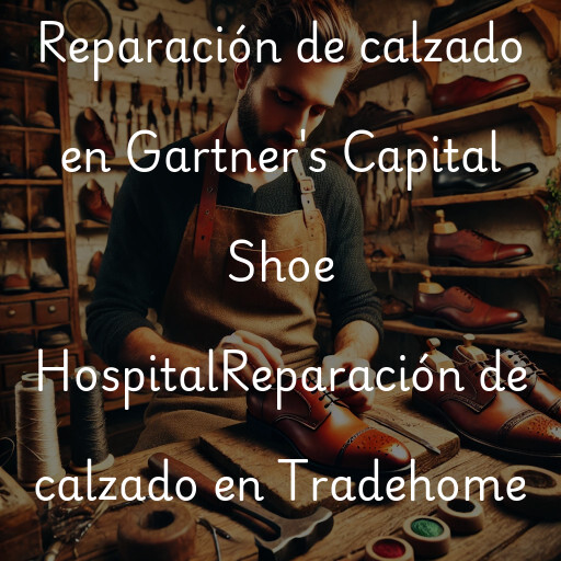 Reparación de calzado en