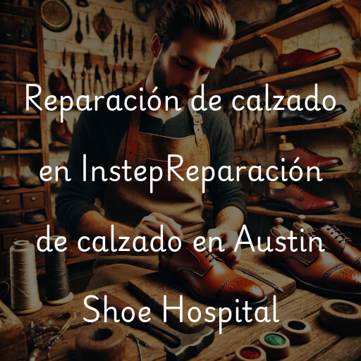 Reparación de calzado en