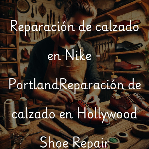 Reparación de calzado en