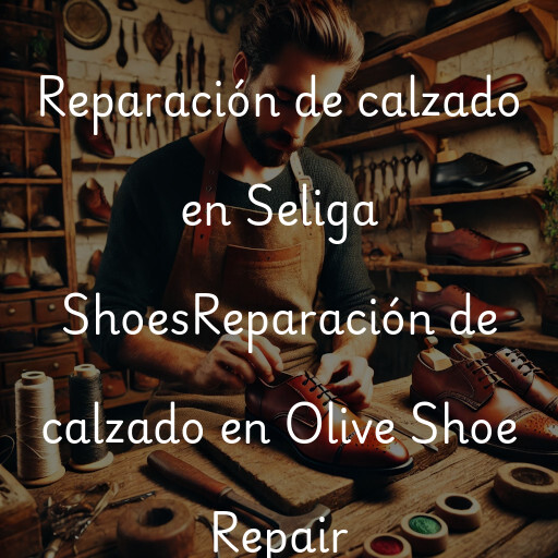 Reparación de calzado en