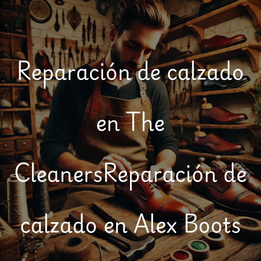 Reparación de calzado en