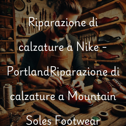 Riparazione di calzature a