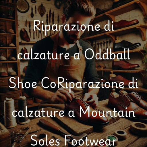 Riparazione di calzature a