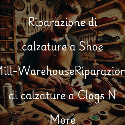 Riparazione di calzature a