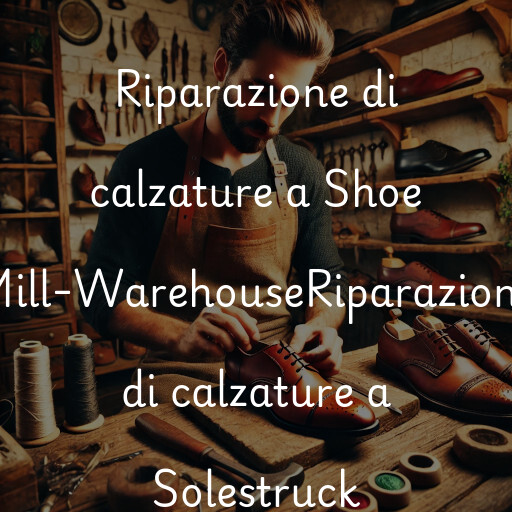 Riparazione di calzature a