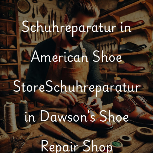 Schuhreparatur in