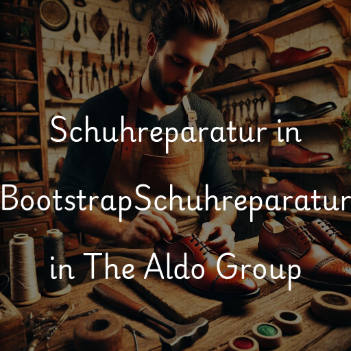 Schuhreparatur in